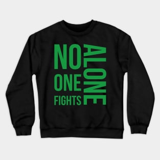 No one fights alone Crewneck Sweatshirt